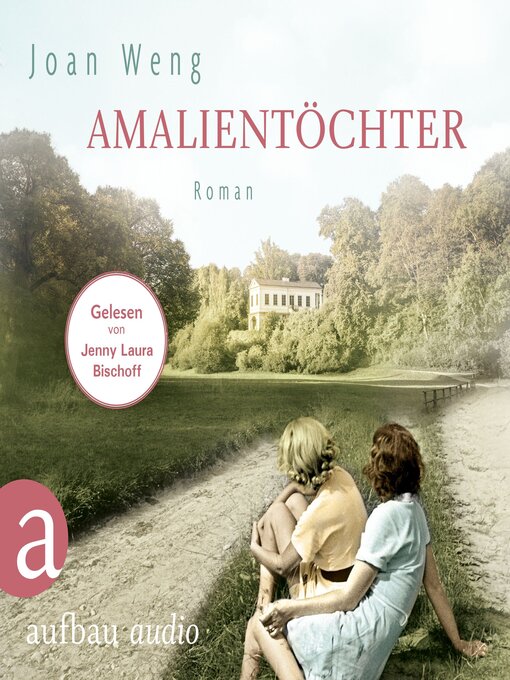 Title details for Amalientöchter (Ungekürzt) by Joan Weng - Wait list